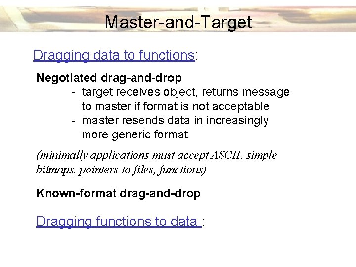 Master-and-Target Dragging data to functions: Negotiated drag-and-drop - target receives object, returns message to