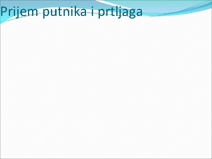 Prijem putnika i prtljaga 