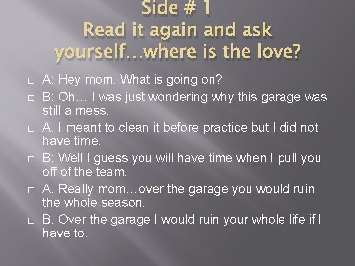 Side # 1 Read it again and ask yourself…where is the love? � �