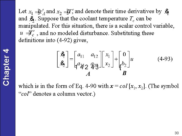 Chapter 4 Let = and = , and denote their time derivatives by and.