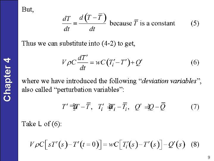But, Chapter 4 Thus we can substitute into (4 -2) to get, where we