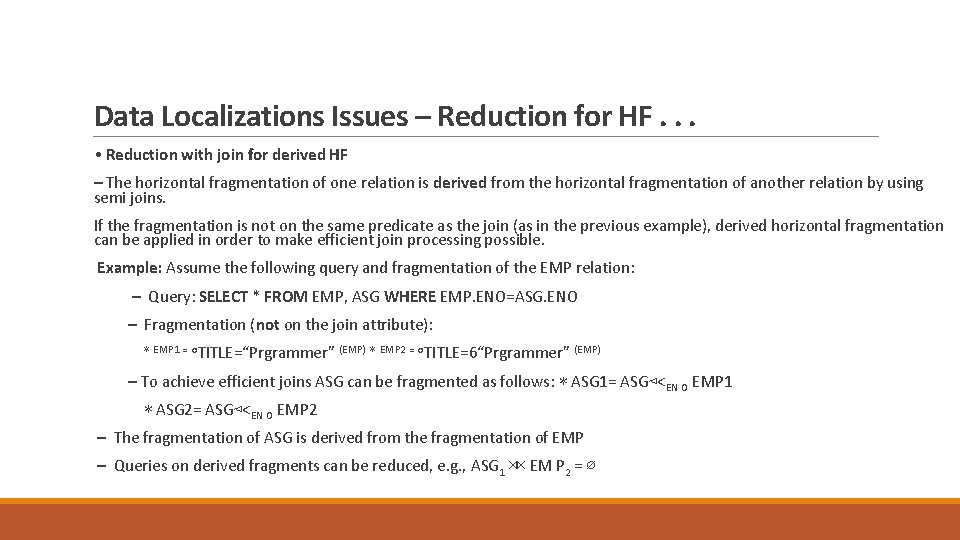 Data Localizations Issues – Reduction for HF. . . • Reduction with join for