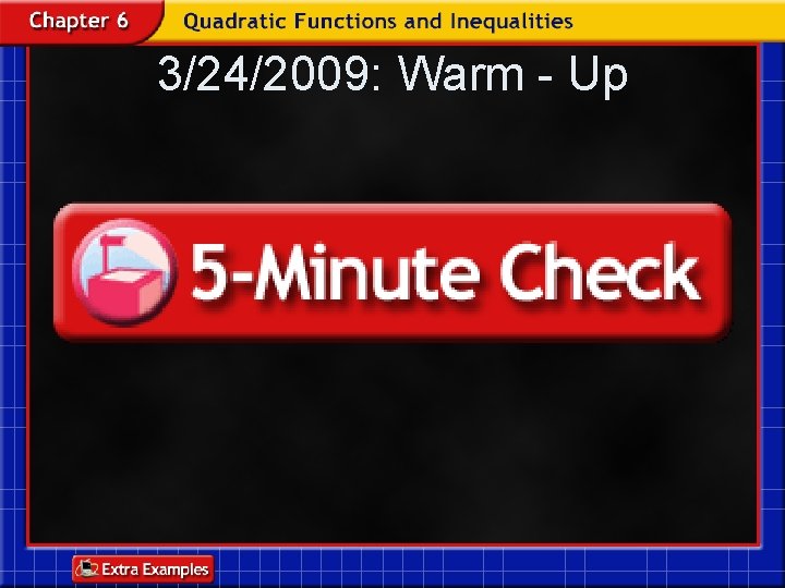 3/24/2009: Warm - Up 