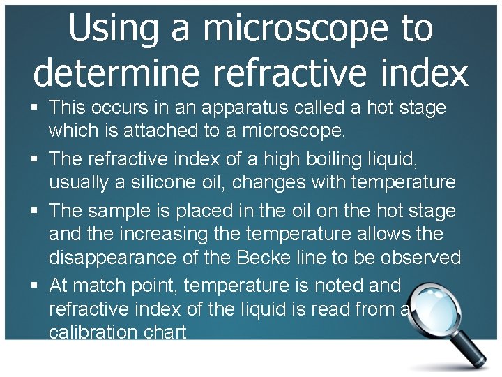 Using a microscope to determine refractive index § This occurs in an apparatus called