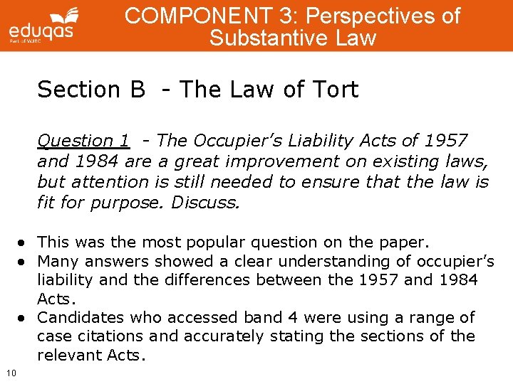 COMPONENT 3: Perspectives of Substantive Law Section B - The Law of Tort Question