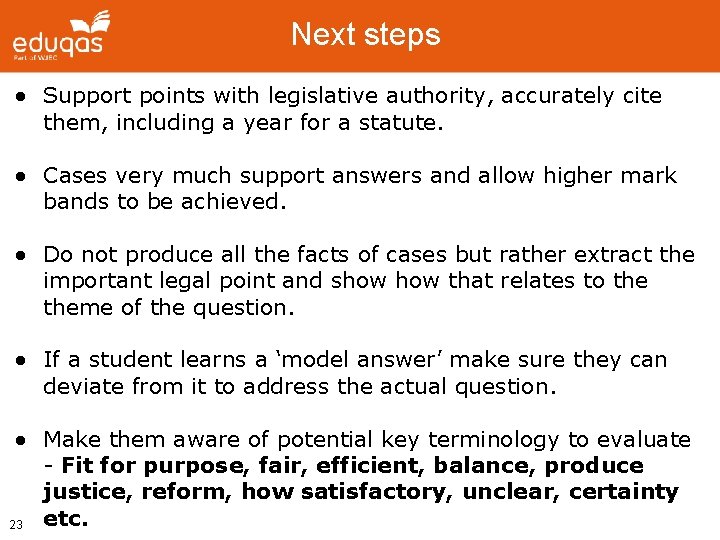 Next steps ● Support points with legislative authority, accurately cite them, including a year