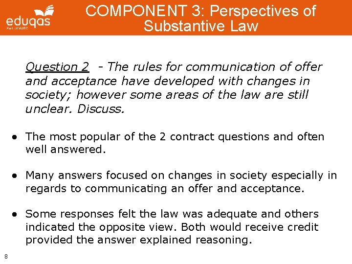 COMPONENT 3: Perspectives of Substantive Law Question 2 - The rules for communication of
