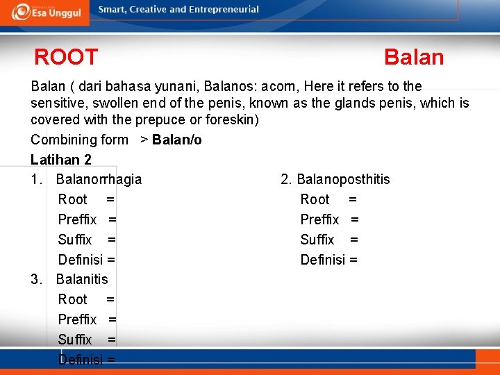 ROOT Balan ( dari bahasa yunani, Balanos: acorn, Here it refers to the sensitive,