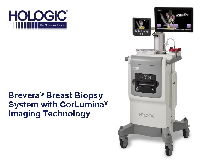 Brevera® Breast Biopsy System with Cor. Lumina® Imaging Technology 
