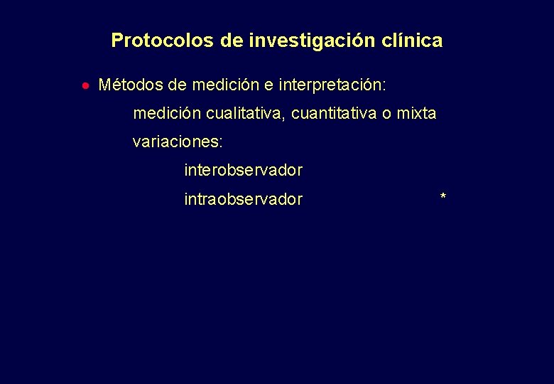Protocolos de investigación clínica · Métodos de medición e interpretación: medición cualitativa, cuantitativa o