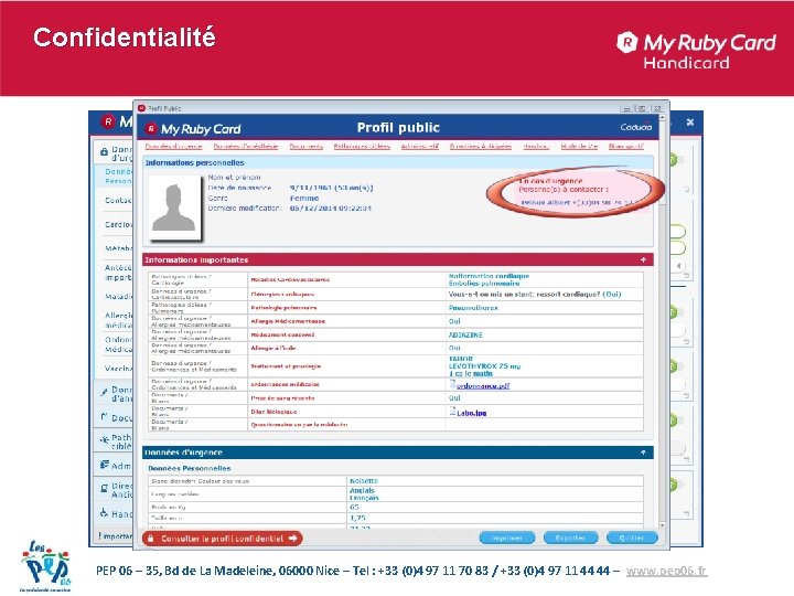 Confidentialité PEP 06 – 35, Bd de La Madeleine, 06000 Nice – Tel :