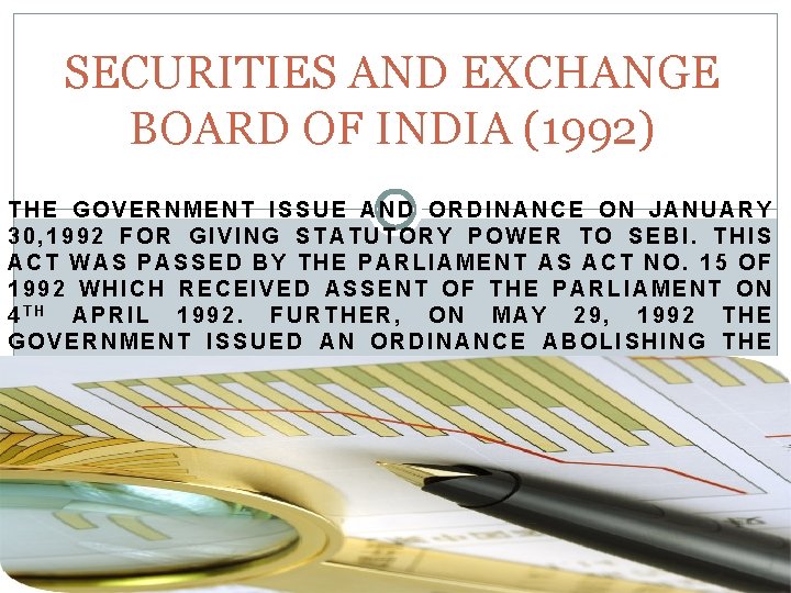 SECURITIES AND EXCHANGE BOARD OF INDIA (1992) THE GOVERNMENT ISSUE AND ORDINANCE ON JANUARY