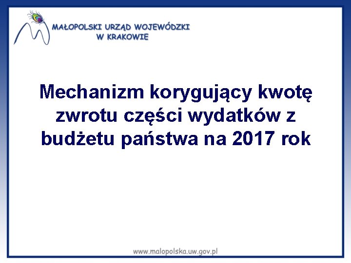 Mechanizm korygujący kwotę zwrotu części wydatków z budżetu państwa na 2017 rok 