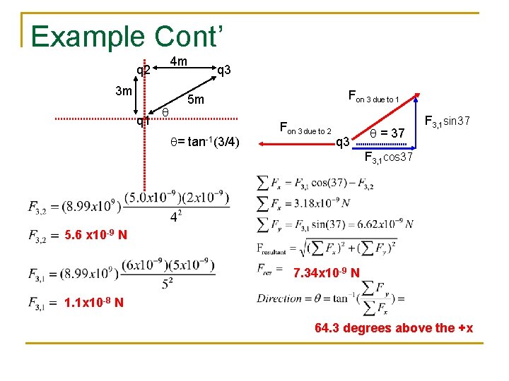 Example Cont’ 4 m q 2 3 m q 1 q q 3 Fon