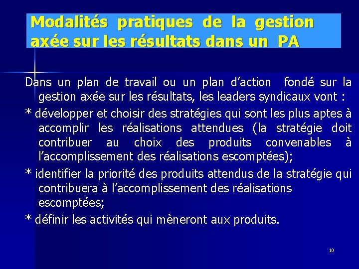 Modalités pratiques de la gestion axée sur les résultats dans un PA Dans un