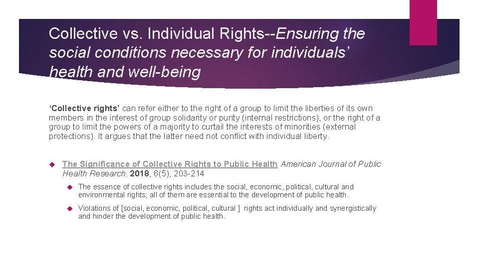 Collective vs. Individual Rights--Ensuring the social conditions necessary for individuals’ health and well-being ‘Collective