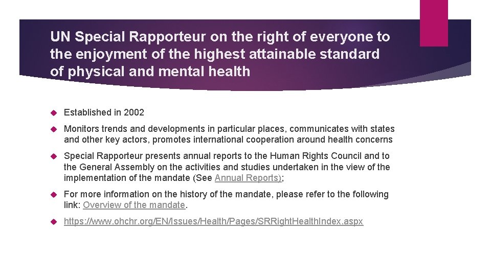 UN Special Rapporteur on the right of everyone to the enjoyment of the highest