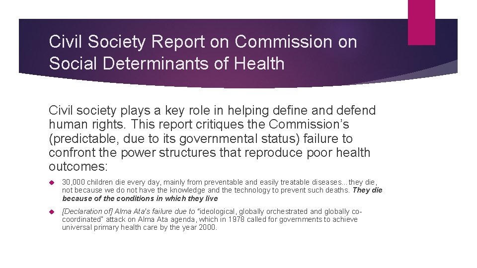Civil Society Report on Commission on Social Determinants of Health Civil society plays a