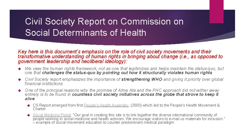 Civil Society Report on Commission on Social Determinants of Health Key here is this