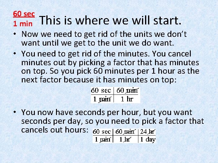 60 sec 1 min This is where we will start. • Now we need