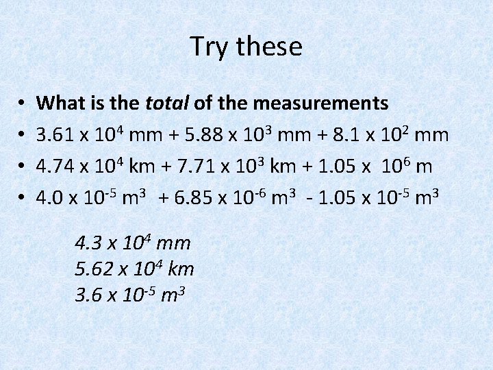 Try these • • What is the total of the measurements 3. 61 x