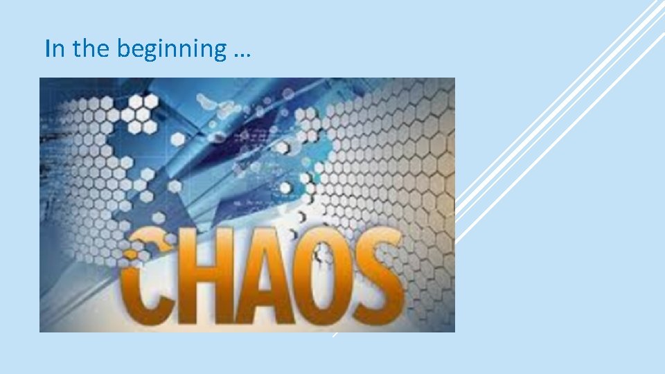 In the beginning … 