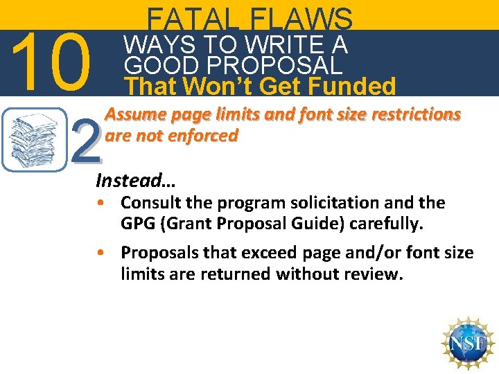 10 FATAL FLAWS WAYS TO WRITE A GOOD PROPOSAL That Won’t Get Funded Assume