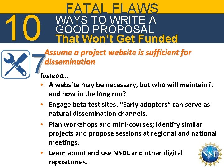 10 FATAL FLAWS WAYS TO WRITE A GOOD PROPOSAL That Won’t Get Funded Assume