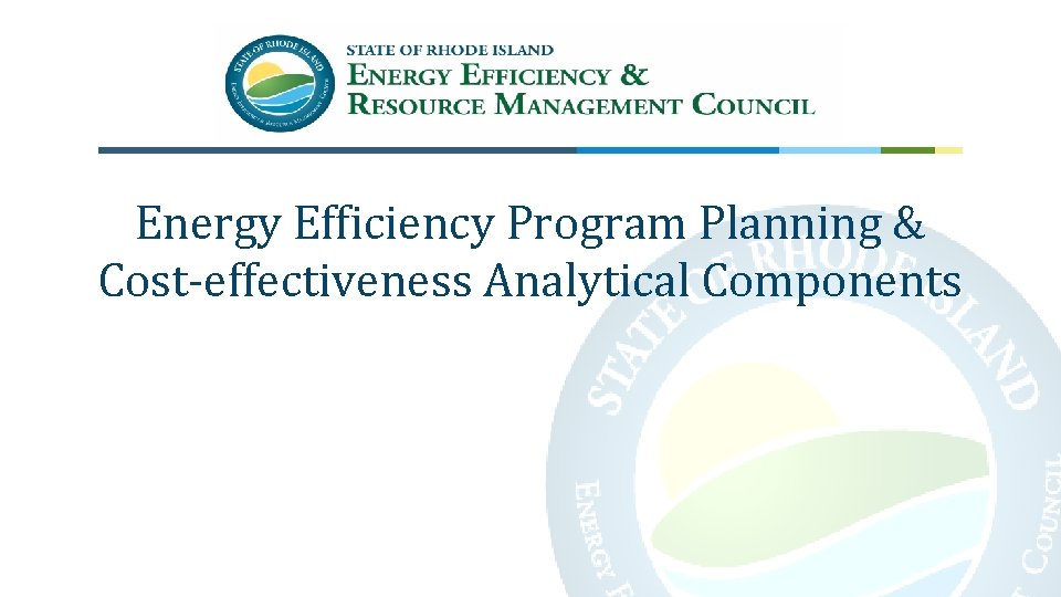 Energy Efficiency Program Planning & Cost-effectiveness Analytical Components 