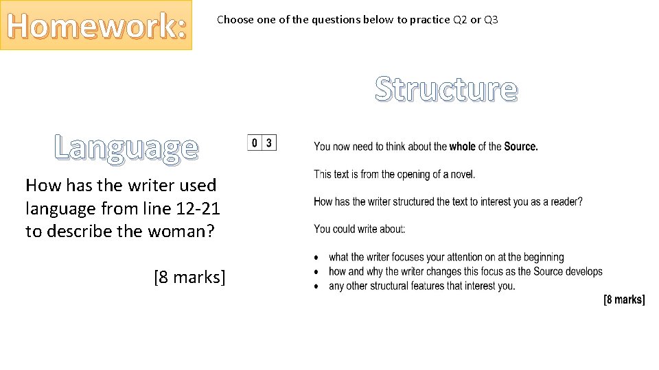 Homework: Choose one of the questions below to practice Q 2 or Q 3