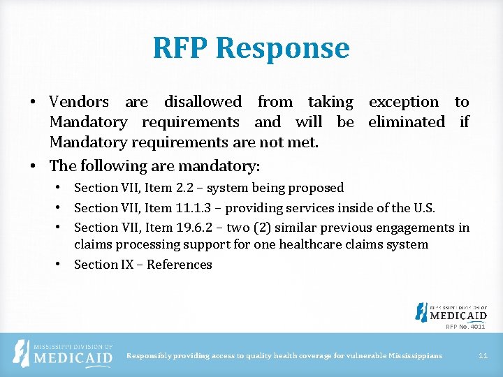 RFP Response • Vendors are disallowed from taking exception to Mandatory requirements and will RFP Response • Vendors are disallowed from taking exception to Mandatory requirements and will