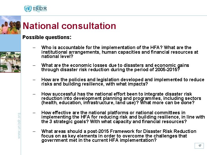 National consultation www. unisdr. org Possible questions: – Who is accountable for the implementation