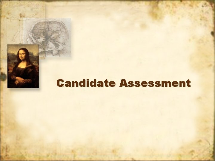 Candidate Assessment 