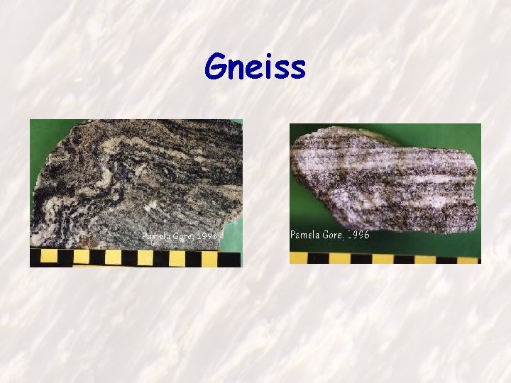Gneiss 