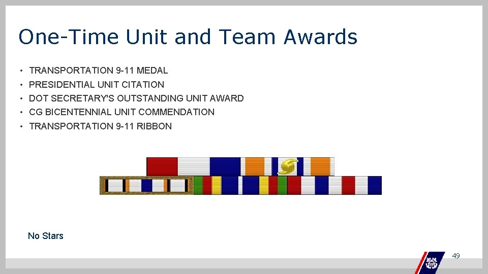 One-Time Unit and Team Awards • • • TRANSPORTATION 9 -11 MEDAL PRESIDENTIAL UNIT