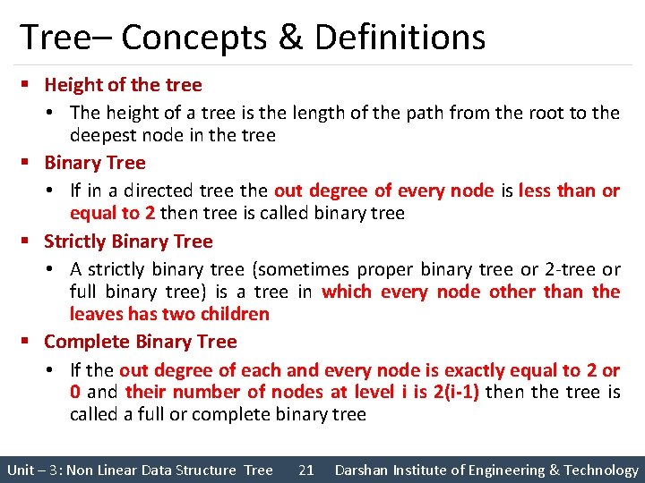 Tree– Concepts & Definitions § Height of the tree • The height of a