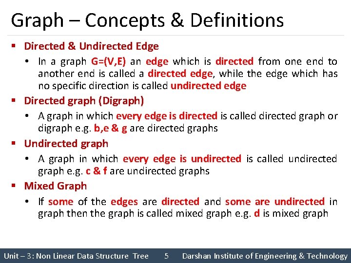 Graph – Concepts & Definitions § Directed & Undirected Edge • In a graph