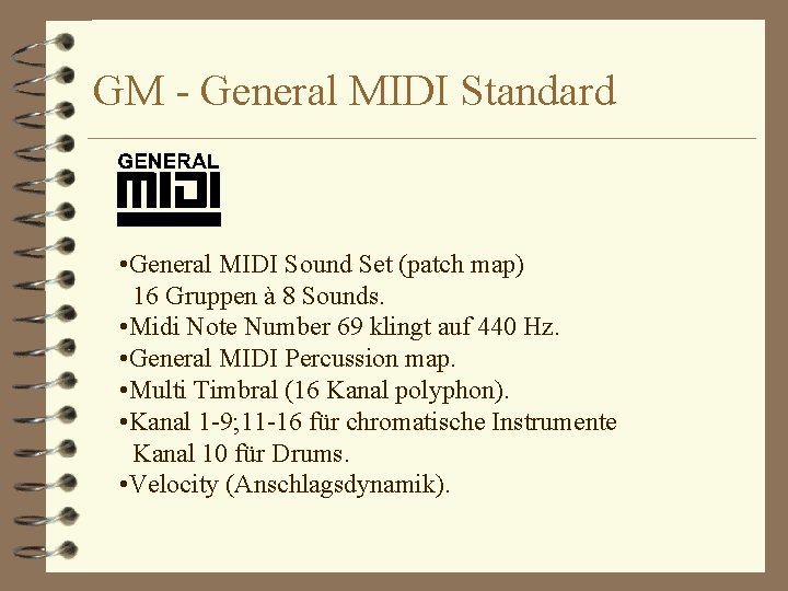 GM - General MIDI Standard • General MIDI Sound Set (patch map) 16 Gruppen