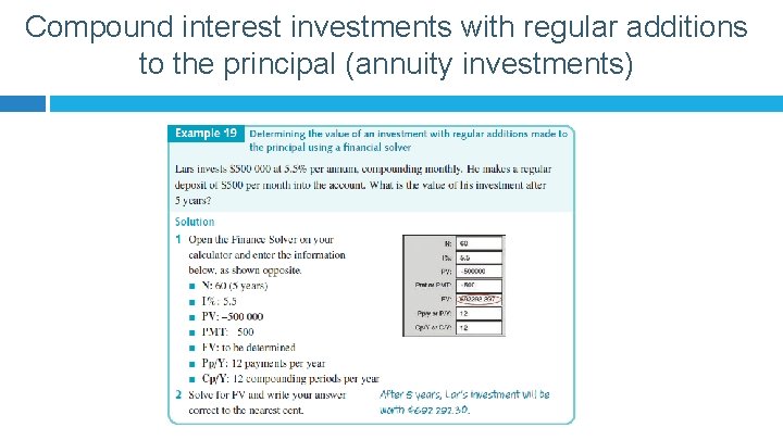 Compound interest investments with regular additions to the principal (annuity investments) 