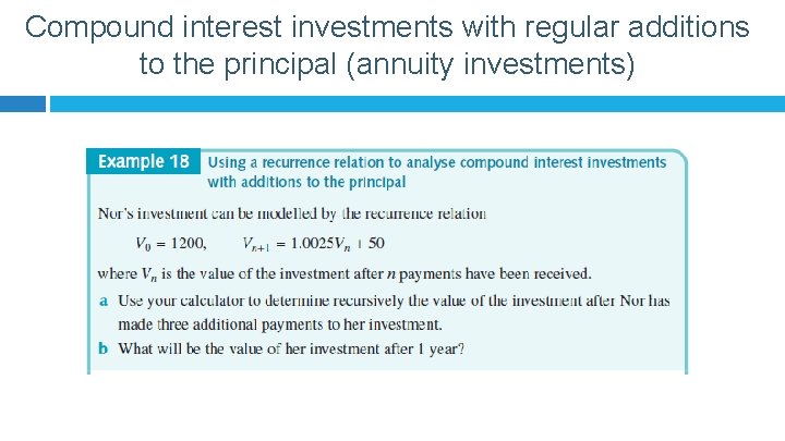 Compound interest investments with regular additions to the principal (annuity investments) 