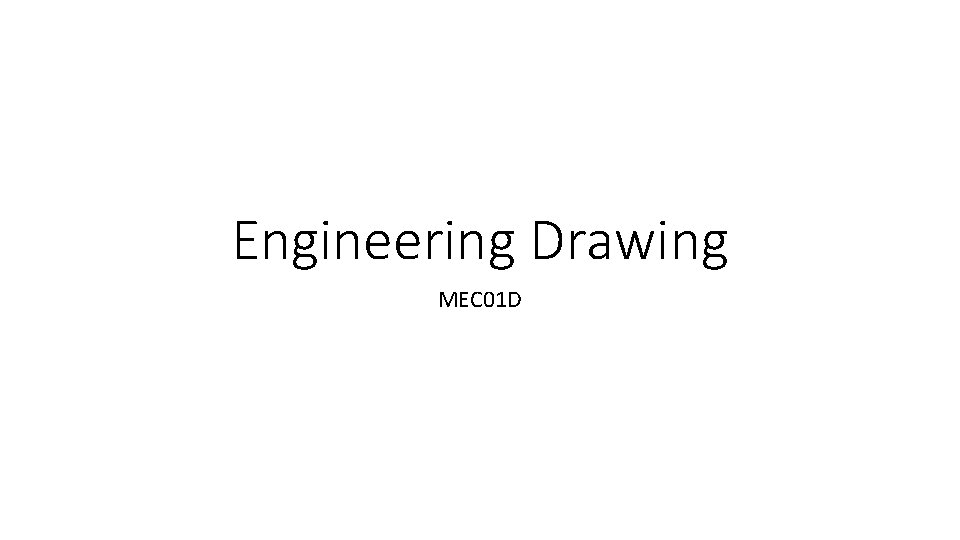 Engineering Drawing MEC 01 D 