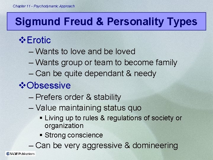 Chapter 11 - Psychodynamic Approach Sigmund Freud & Personality Types v. Erotic – Wants