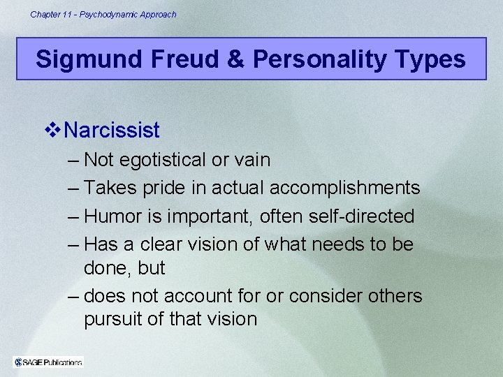 Chapter 11 - Psychodynamic Approach Sigmund Freud & Personality Types v. Narcissist – Not Chapter 11 - Psychodynamic Approach Sigmund Freud & Personality Types v. Narcissist – Not