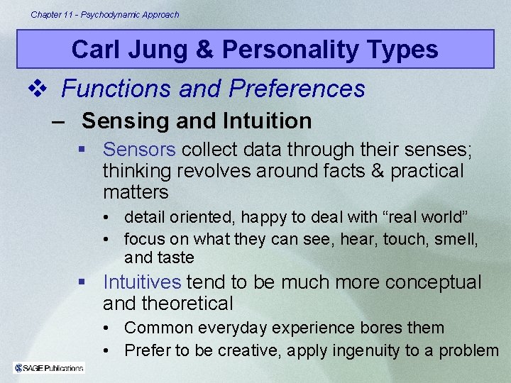 Chapter 11 - Psychodynamic Approach Carl Jung & Personality Types v Functions and Preferences