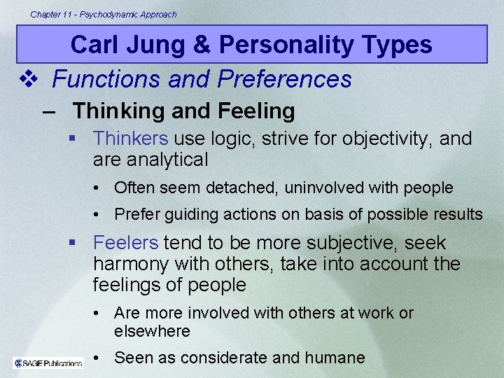 Chapter 11 - Psychodynamic Approach Carl Jung & Personality Types v Functions and Preferences Chapter 11 - Psychodynamic Approach Carl Jung & Personality Types v Functions and Preferences
