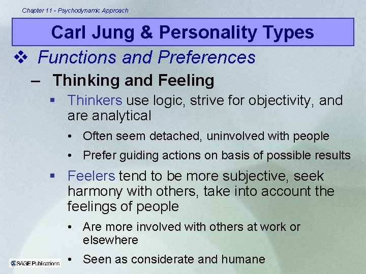 Chapter 11 - Psychodynamic Approach Carl Jung & Personality Types v Functions and Preferences