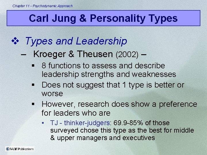 Chapter 11 - Psychodynamic Approach Carl Jung & Personality Types v Types and Leadership Chapter 11 - Psychodynamic Approach Carl Jung & Personality Types v Types and Leadership