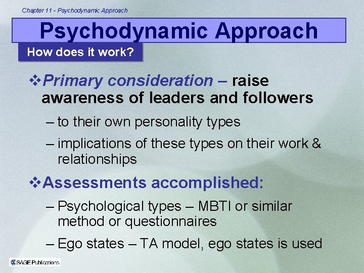 Chapter 11 - Psychodynamic Approach How does it work? v. Primary consideration – raise Chapter 11 - Psychodynamic Approach How does it work? v. Primary consideration – raise