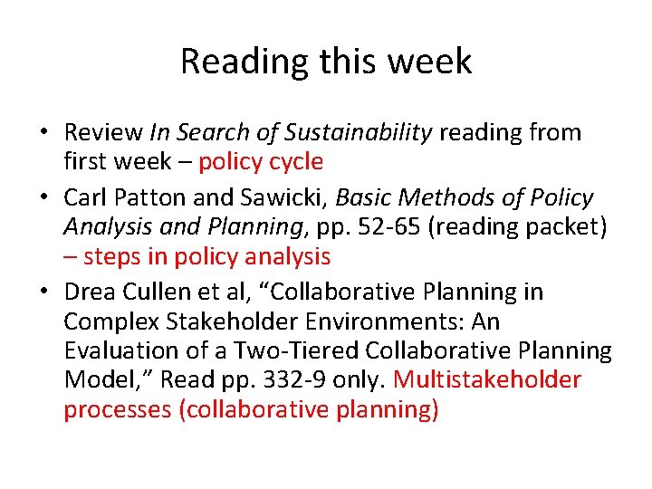 Reading this week • Review In Search of Sustainability reading from first week – Reading this week • Review In Search of Sustainability reading from first week –