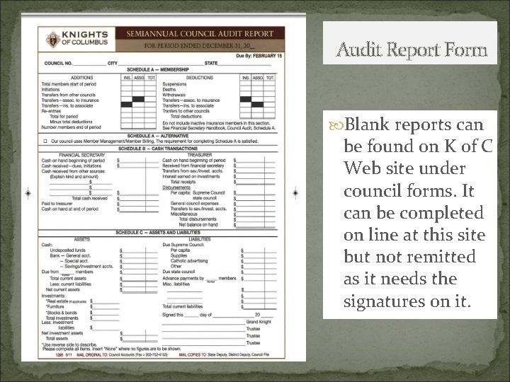 Audit Report Form Blank reports can be found on K of C Web site Audit Report Form Blank reports can be found on K of C Web site